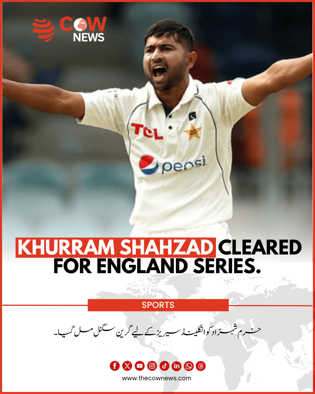 Khurram Shahzad Cleared for England Series